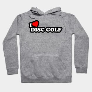 I Love Disc Golf White Hoodie